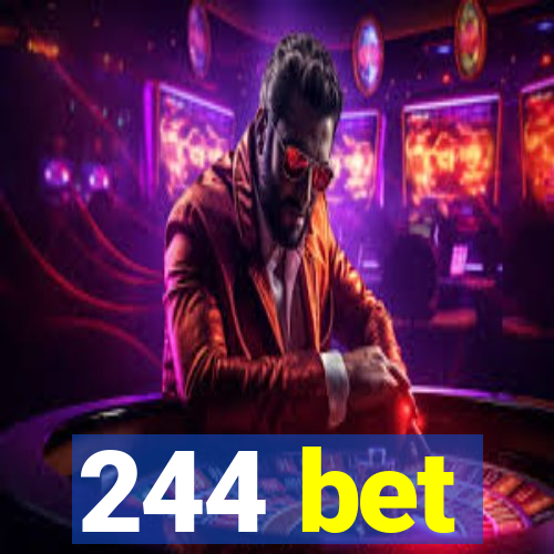 244 bet